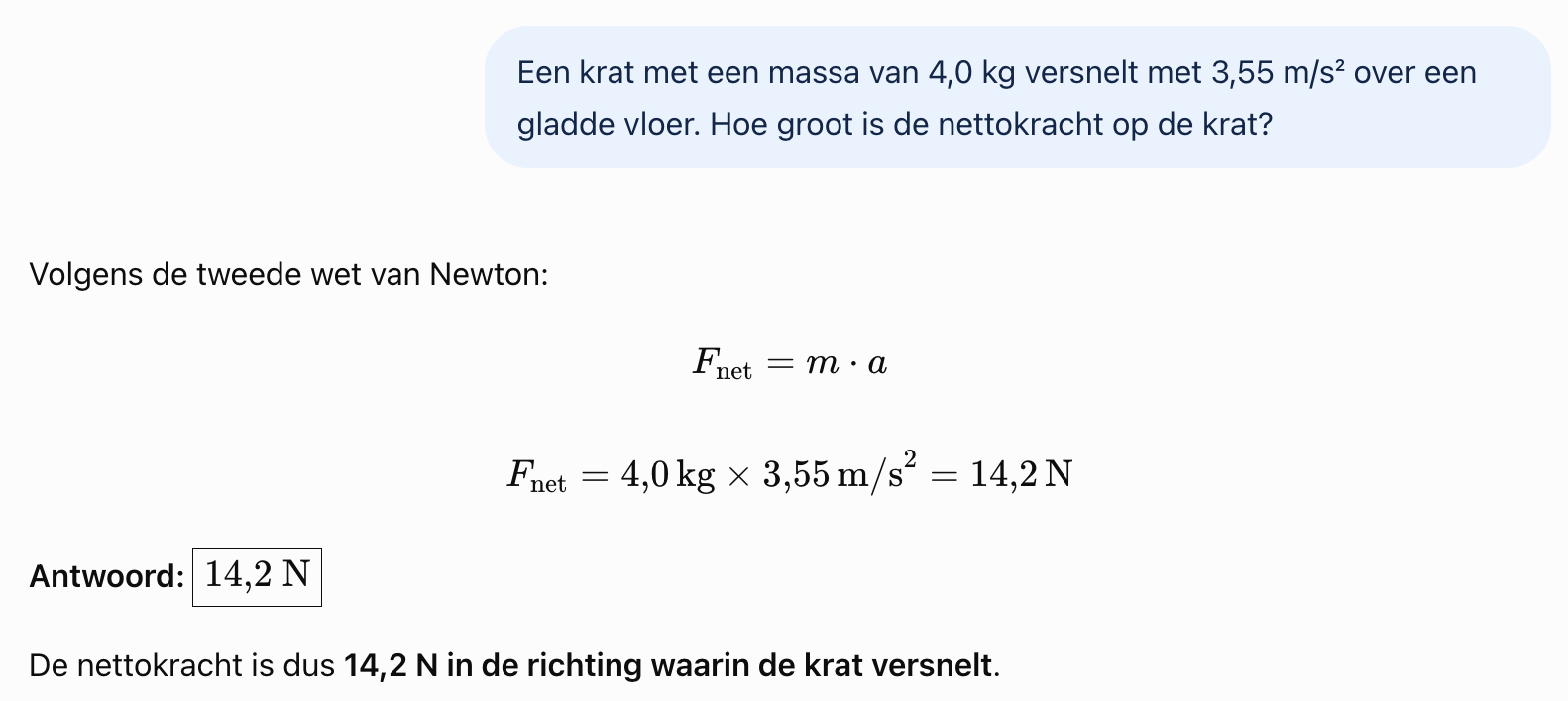 Een leerling plakt de oefening over een krat van 4,0 kg die versnelt met 3,55 m/s². De chatbot rekent F = m · a meteen uit en geeft het antwoord 14,2 N.